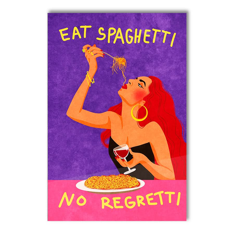 Eat Spaghetti No Regretti by Raissa Oltmanns