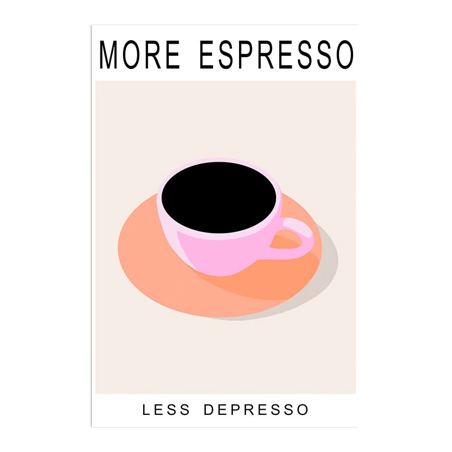 More Espresso Less Depresso by Kammille
