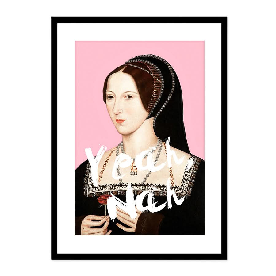 Anne Boleyn Yeah Nah by Grace Digital Art