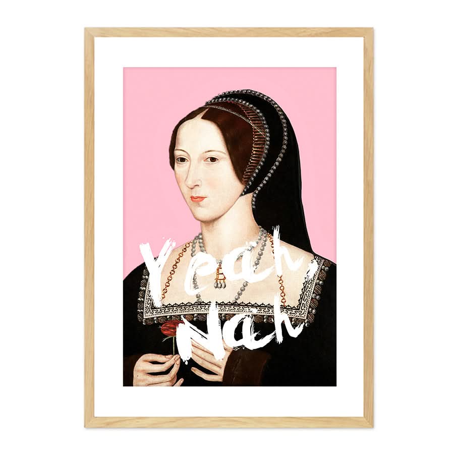 Anne Boleyn Yeah Nah by Grace Digital Art