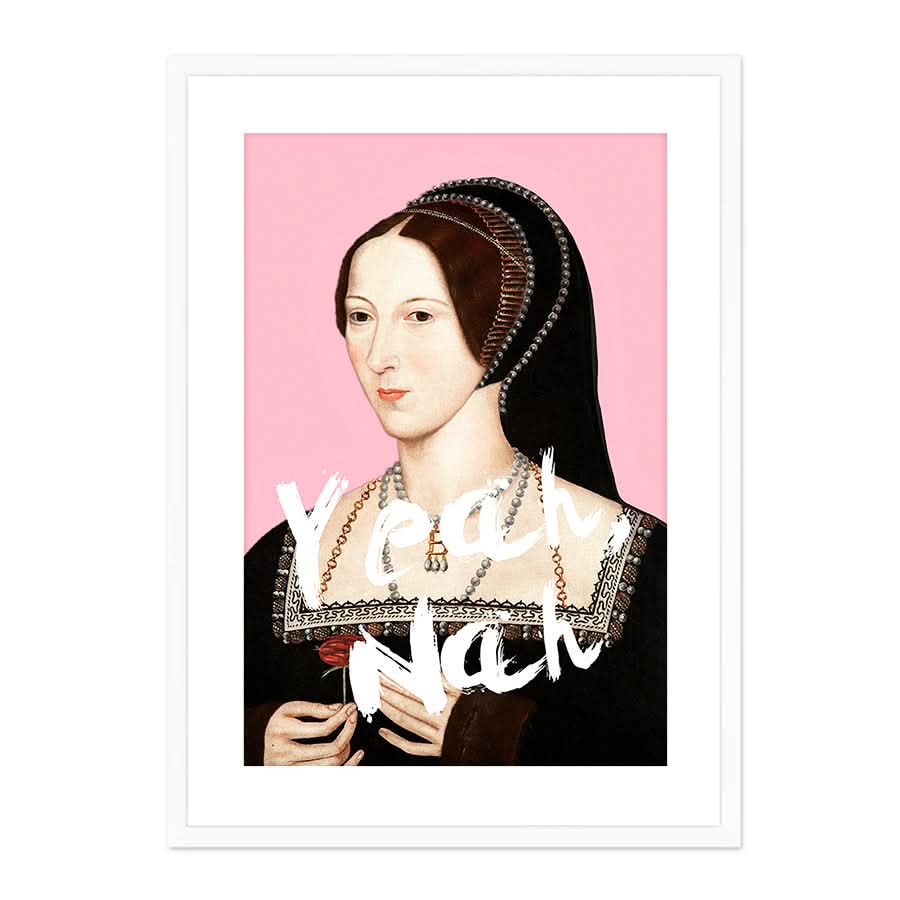 Anne Boleyn Yeah Nah by Grace Digital Art