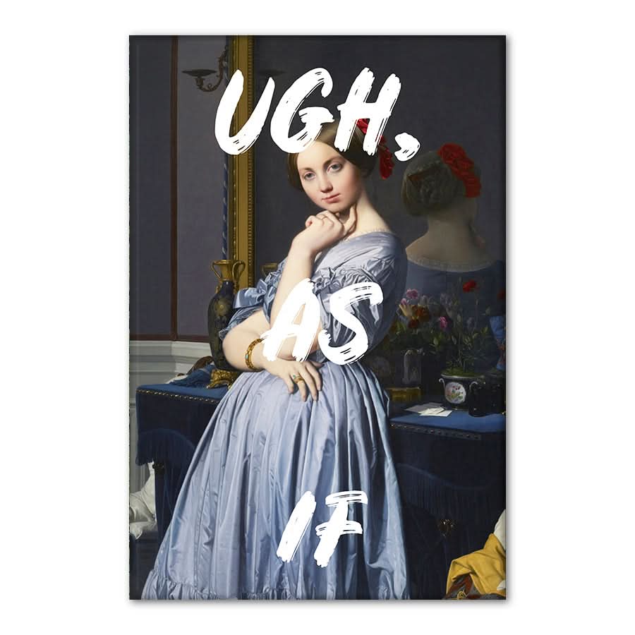Ugh As If by Grace Digital Art